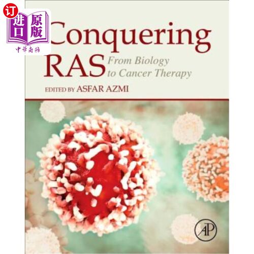 海外直订医药图书Conquering Ras: From Biology to Cancer Therapy 征服Ras：从生物学到癌症治疗