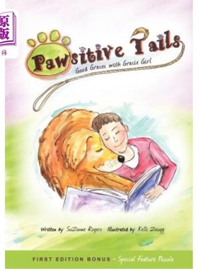 海外直订Pawsitive Tails: Good Graces With Gracie Girl 爪子尾巴:与格雷西女孩的良好风度