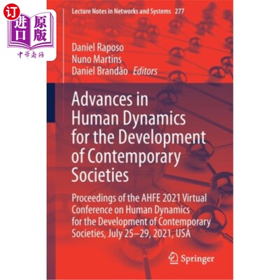 海外直订Advances in Human Dynamics for the Development of Contemporary Societies: Procee 当代社会发展的人类动力学进