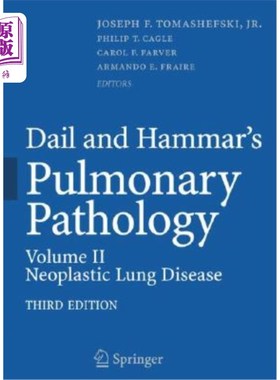 海外直订医药图书Dail and Hammar's Pulmonary Pathology: Volume II: Neoplastic Lung Disease Dail和Hammar的肺病理学:第