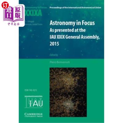 海外直订Astronomy in Focus Xxixa: Volume 1: As Presented at the Iau XXIX General Assembl 《天文焦点》卷1:2