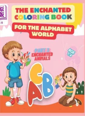 海外直订The Enchanted Coloring Book for the Alphabet World: Embark on a Colorful Journey 《字母世界的魔法涂色书：踏