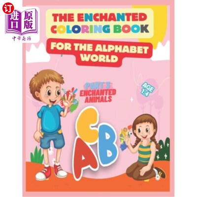 海外直订The Enchanted Coloring Book for the Alphabet World: Embark on a Colorful Journey 《字母世界的魔法涂色书：踏