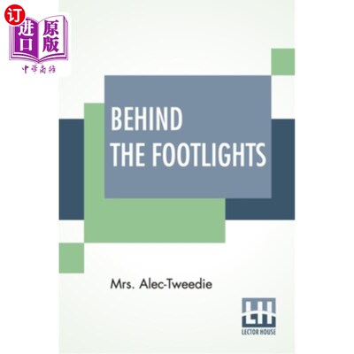 海外直订Behind The Footlights 在舞台聚光灯后