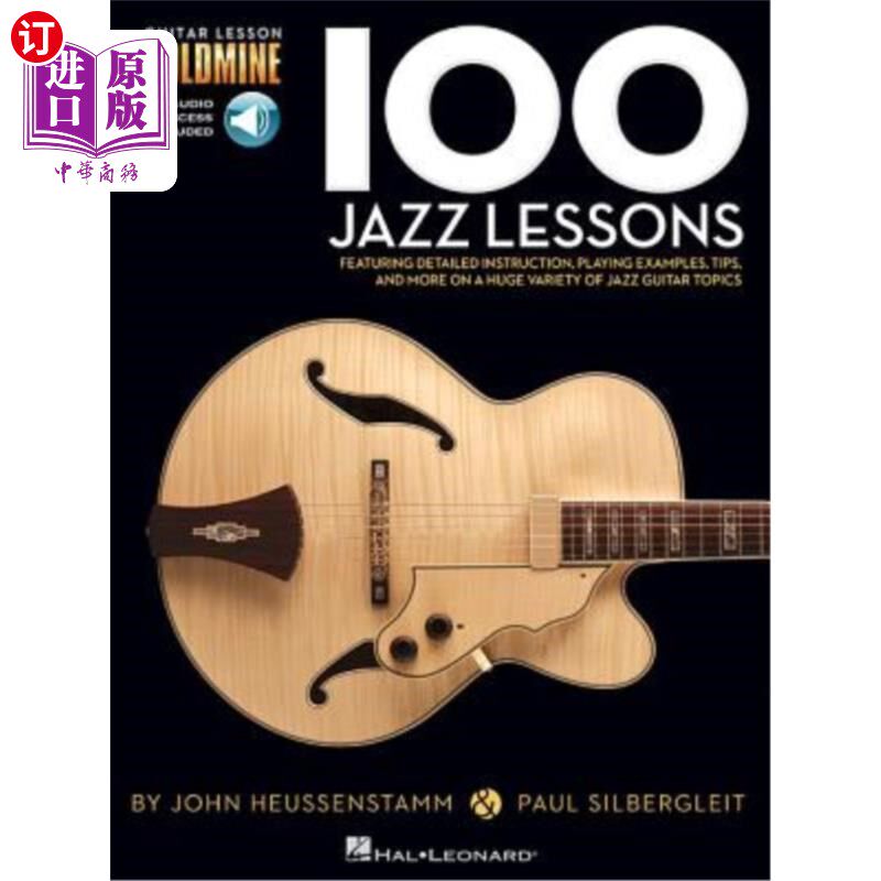 海外直订100 Jazz Lessons Guitar Lesson Goldmine Series Book/Online Audio 100节爵士乐课