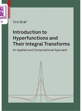 海外直订Introduction to Hyperfunctions and Their Integral Transforms: An Applied and Com 超函数及其积分变换导论：一