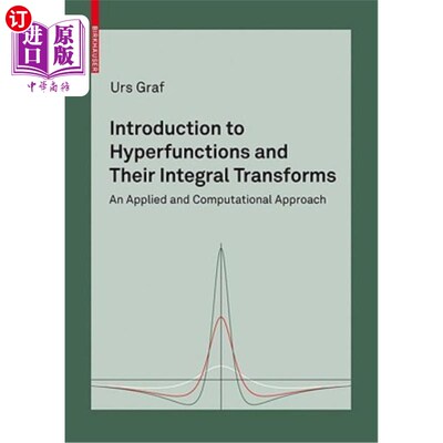 海外直订Introduction to Hyperfunctions and Their Integral Transforms: An Applied and Com 超函数及其积分变换导论：一