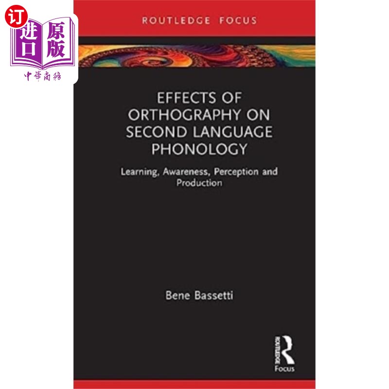 海外直订Effects of Orthography on Second Language Phonol... 正字法对第二语言音系的影响