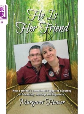 海外直订He Is Her Friend: How a mother's commitment supported a journey of friendship, m 他是她的朋友:一个母亲的承