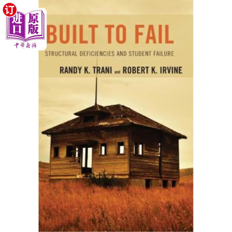 海外直订Built to Fail: Structural Deficiencies and Student Failure 为失败而生:结构缺陷和学生失败