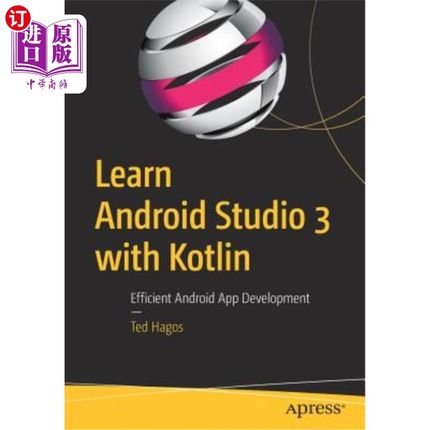 海外直订Learn Android Studio 3 with Kotlin: Efficient Android App Development 通过Kotlin学习Android Stu