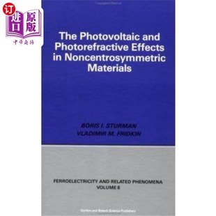refractive Effects 海外直订Photovoltaic 非中心对称材料中 Photo Non... 光电效应和光折射效应 and