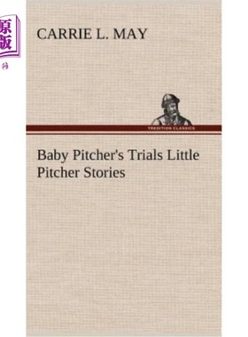 海外直订Baby Pitcher's Trials Little Pitcher Stories 小水罐的审判小水罐的故事