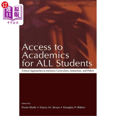 海外直订Access To Academics for All Students: Critical Approaches To Inclusive Curriculu 为所有学生提供学术机会：包