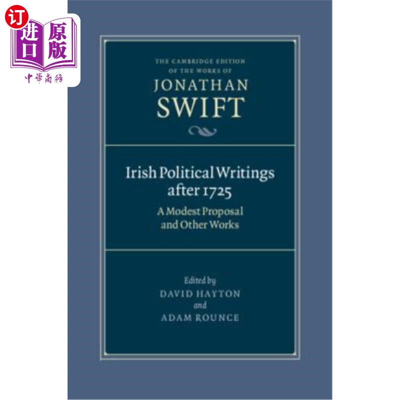 海外直订Irish Political Writings After 1725: A Modest Proposal and Other Works 1725年以后的爱尔兰政治著作:一个谦虚