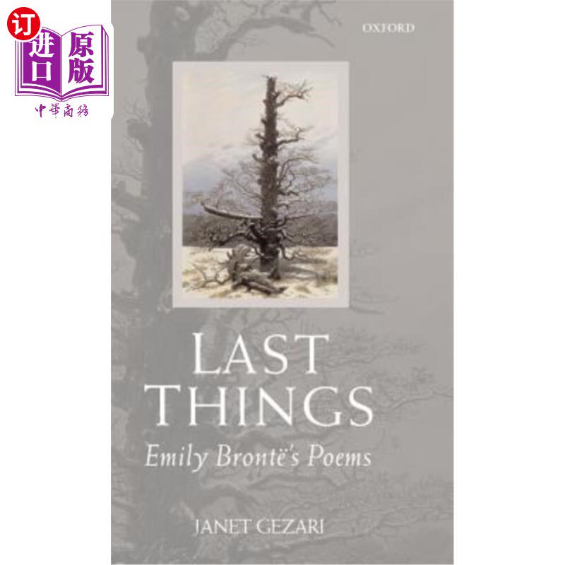 海外直订Last Things: Emily Bront?'s Poems 最后一件事：艾米莉·勃朗特的诗