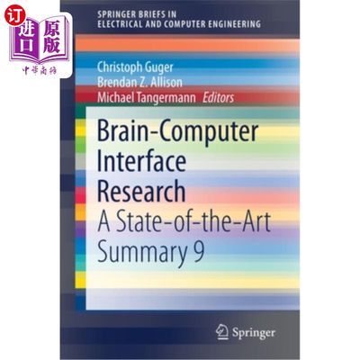 海外直订医药图书Brain-Computer Interface Research: A State-Of-The-Art Summary 9 脑-机接口研究:最先进的总结