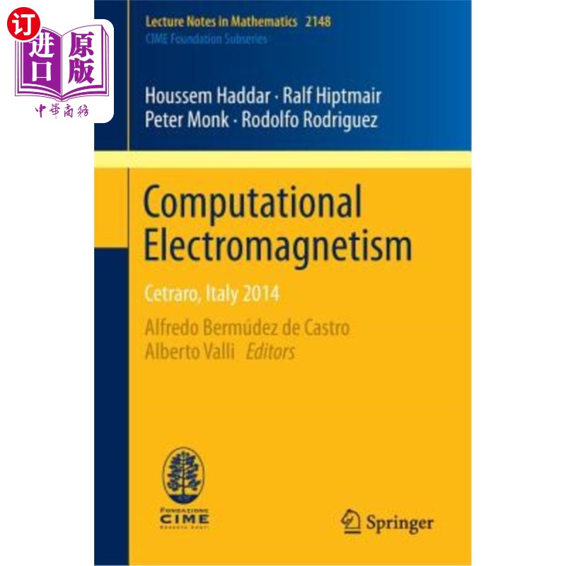 海外直订Computational Electromagnetism: Cetraro, Italy 2014 计算电磁学:塞特拉罗，意大利，2014