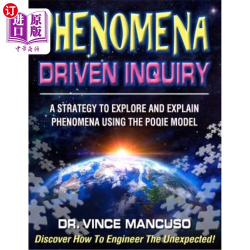 海外直订Phenomena-Driven Inquiry: A Strategy to Explore and Explain Phenomena Using the  现象驱动的探究：使用poqie