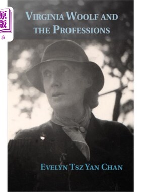 海外直订Virginia Woolf and the Professions 弗吉尼亚·伍尔夫与职业