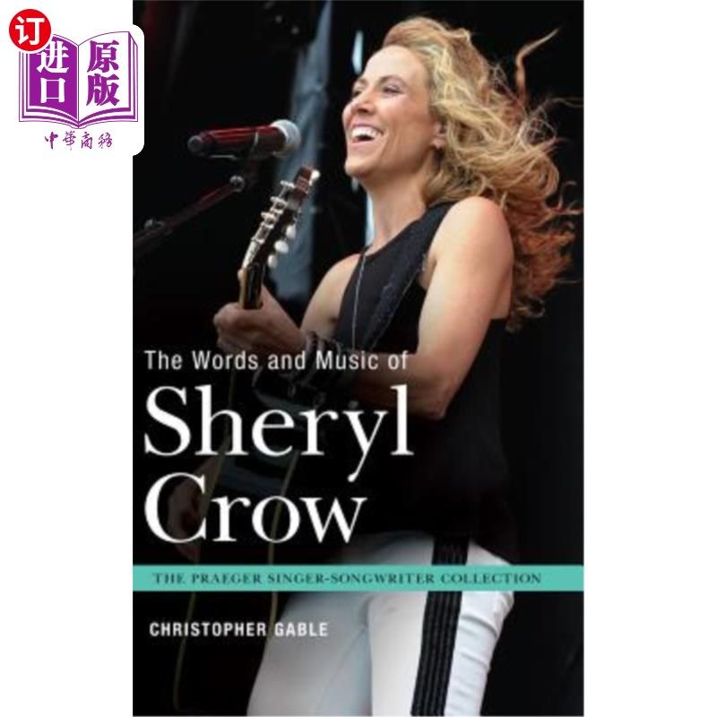 海外直订The Words and Music of Sheryl Crow