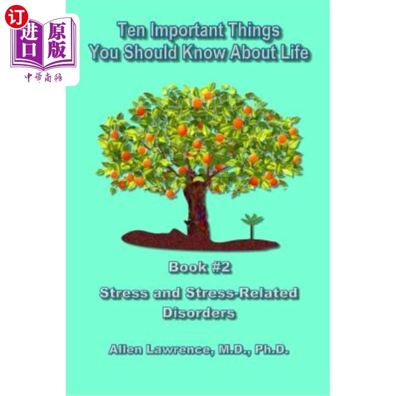 海外直订医药图书Ten Important Things You Should Know About Life: Book #2 - Stress and Stress-Rel 关于生活，你应该知