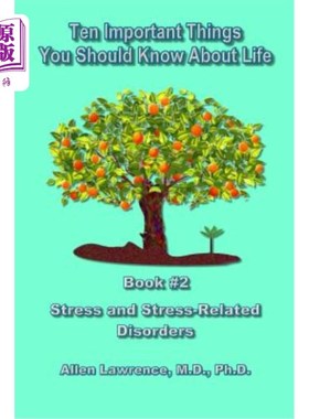 海外直订医药图书Ten Important Things You Should Know About Life: Book #2 - Stress and Stress-Rel 关于生活，你应该知