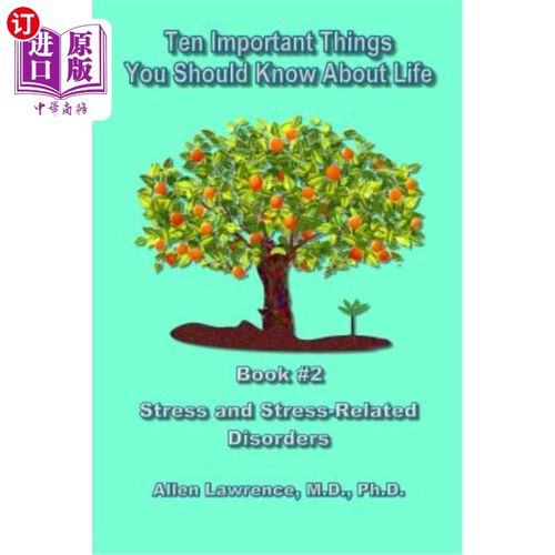 海外直订医药图书Ten Important Things You Should Know About Life: Book #2 - Stress and Stress-Rel 关于生活，你应该知
