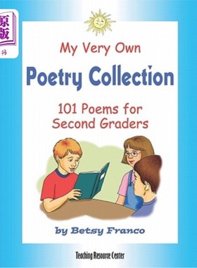 海外直订My Very Own Poetry Collection: 101 Poems For Second Graders 我自己的诗集:二年级101首诗