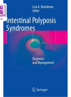 海外直订医药图书Intestinal Polyposis Syndromes: Diagnosis and Management 肠息肉病综合征的诊断与治疗