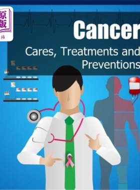 海外直订医药图书Cancer: Cares, Treatments and Preventions 巨蟹座:关心、治疗和预防