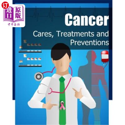 海外直订医药图书Cancer: Cares, Treatments and Preventions 巨蟹座:关心、治疗和预防