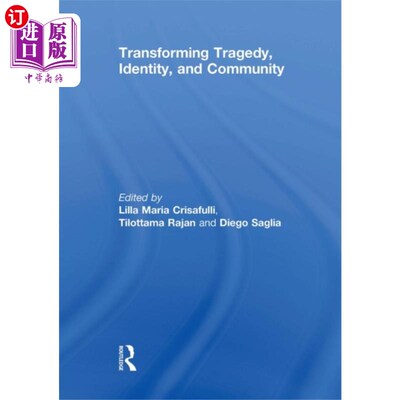 海外直订Transforming Tragedy, Identity, and Community 改变悲剧、身份和社区