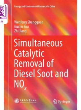 海外直订Simultaneous Catalytic Removal of Diesel Soot and Nox 同时催化脱除柴油烟尘和氮氧化物