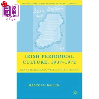 海外直订Irish Periodical Culture, 1937-1972: Genre in Ireland, Wales, and Scotland 爱尔兰期刊文化，1937-1972:爱尔兰