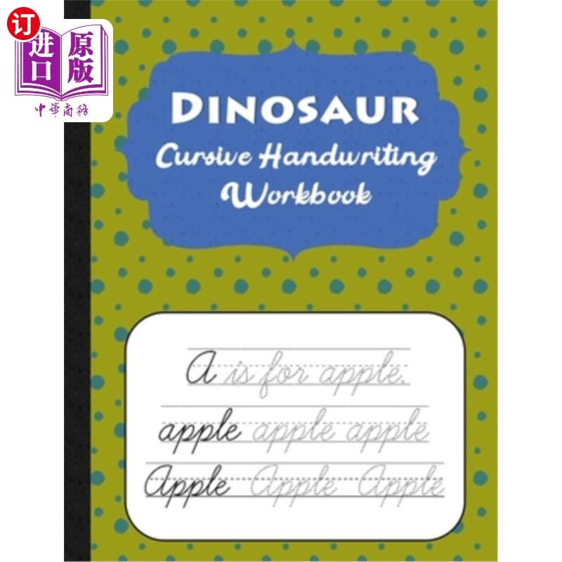 海外直订Dinosaur Cursive Handwriting Workbook: Spotty Cursive Handwriting Practice Book  恐龙草书练习册:斑点草书练