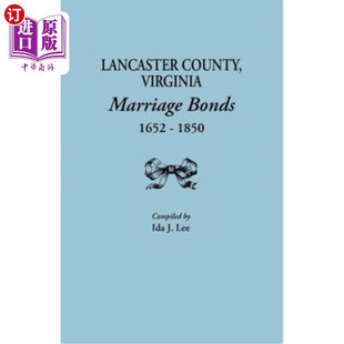 Marriage Bonds 婚姻契约 County 1850年 弗吉尼亚州兰开斯特县 Virginia 1850 海外直订Lancaster 1652