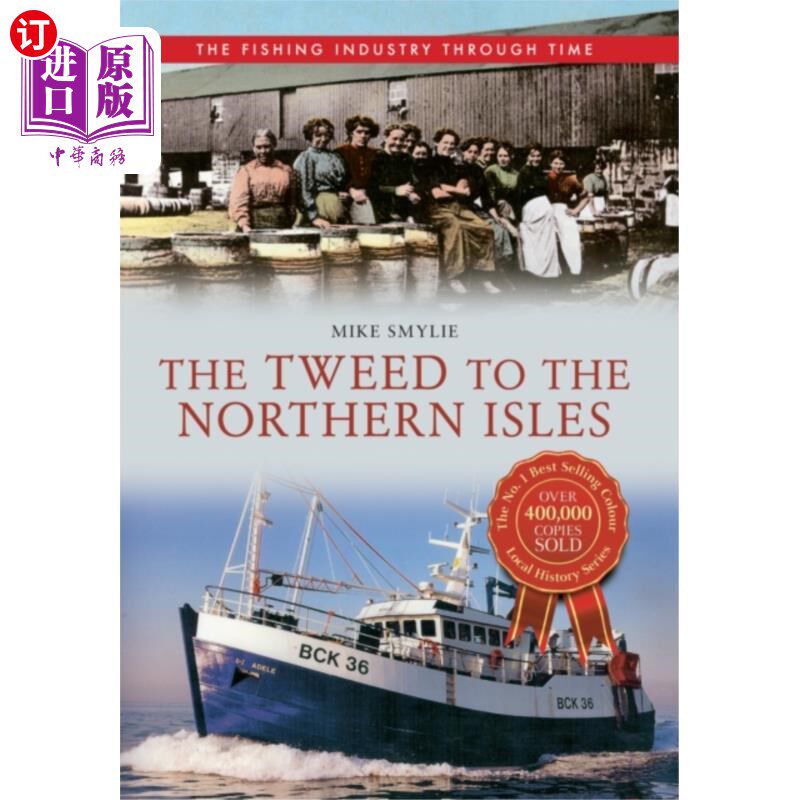 海外直订Tweed to the Northern Isles The Fishing Industry... 从粗花呢到北岛的渔业