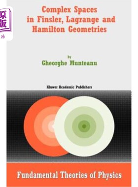 海外直订Complex Spaces in Finsler, Lagrange and Hamilton Geometries Finsler, Lagrange和Hamilton几何中的复空间