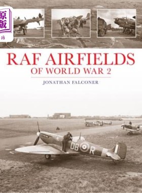 海外直订RAF Airfields of World War 2 第二次世界大战的英国皇家空军机场