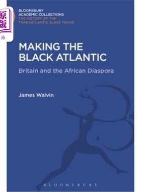 海外直订Making the Black Atlantic: Britain and the African Diaspora 制造黑色大西洋：英国和非洲侨民