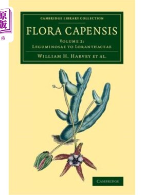 海外直订Flora Capensis: Being a Systematic Description of the Plants of the Cape Colony, Capensis植物区系：对C
