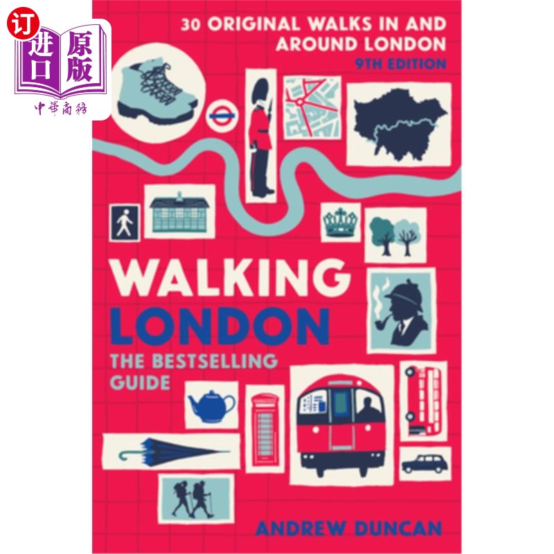 海外直订Walking London, 9th Edition: Thirty Original Walks in and Around London 步行伦敦，第9版:30个原始步行在伦敦