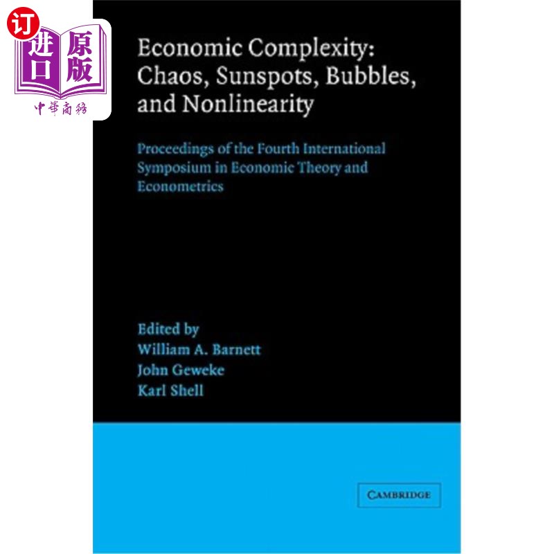 海外直订Economic Complexity: Chaos, Sunspots, Bubbles, and Nonlinearity: Proceedings of  经济复杂性：混沌、太阳黑子、