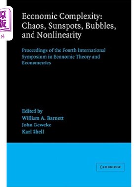 海外直订Economic Complexity: Chaos, Sunspots, Bubbles, and Nonlinearity: Proceedings of  经济复杂性：混沌、太阳黑子、