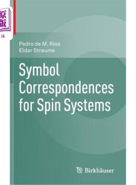 海外直订Symbol Correspondences for Spin Systems 自旋系统的符号对应