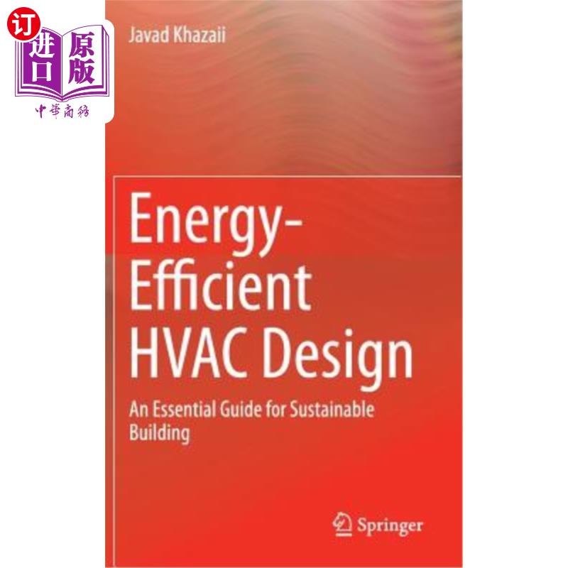 海外直订Energy-Efficient HVAC Design: An Essential Guide for Sustainable Building 节能暖通空调设计:可持续建筑的基