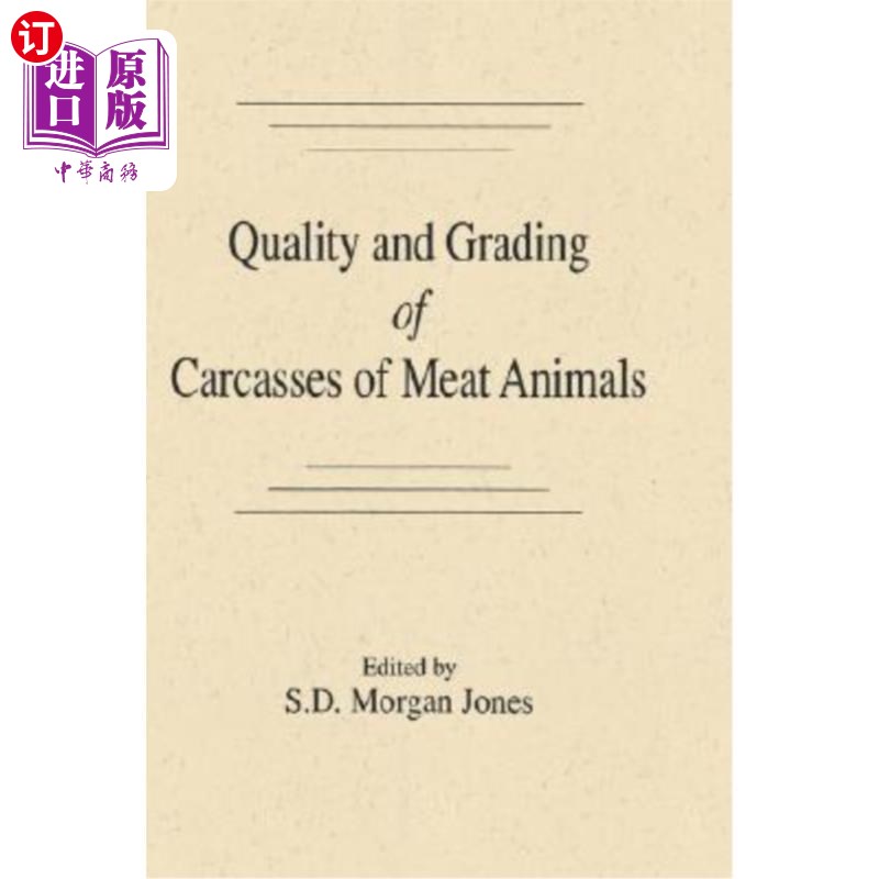 海外直订Quality and Grading of Carcasses of Meat Animals 肉用动物胴体的质量和分级