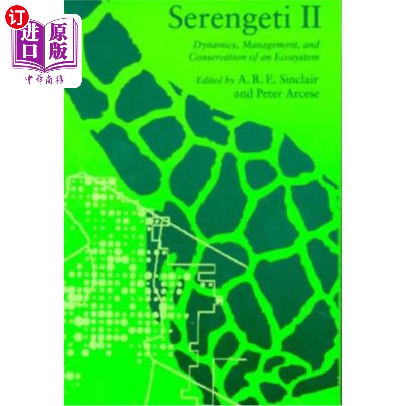 海外直订Serengeti II: Dynamics, Management, and Conservation of an Ecosystem 塞伦盖蒂II:生态系统的动态、管理和保护
