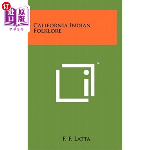 海外直订California Indian Folklore 加利福尼亚印第安民俗